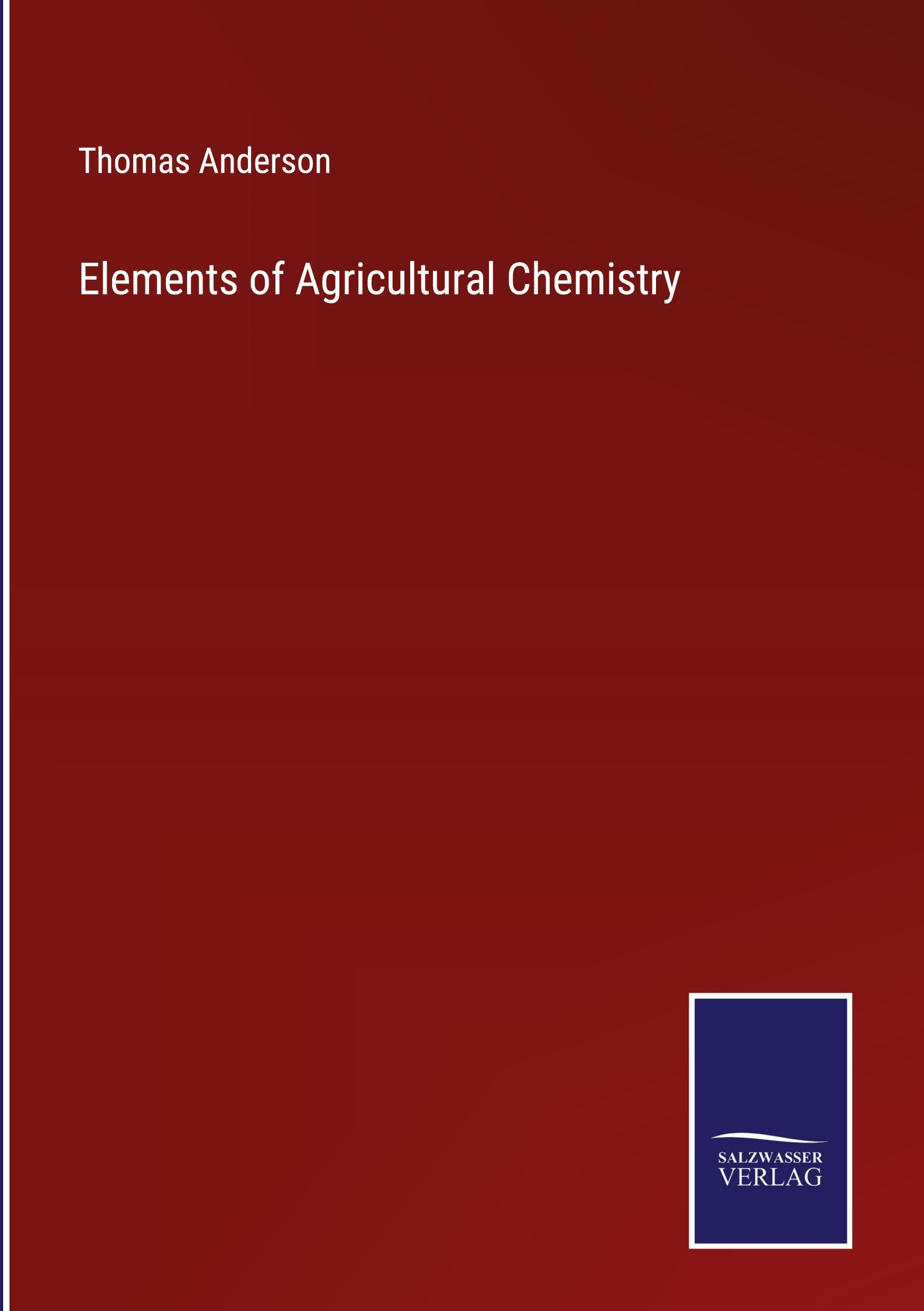 Vorderes Coverbild Elements of Agricultural Chemistry
