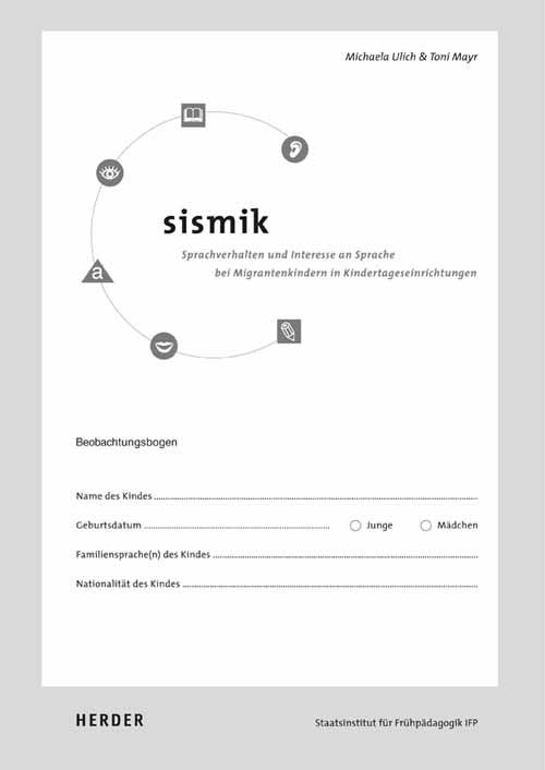 Vorderes Coverbild SISMIK - Sprachverhalten und Interesse an Sprache bei Migrantenkindern in Kindertageseinrichtungen