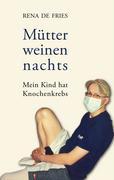 Vorderes Coverbild Mütter weinen nachts