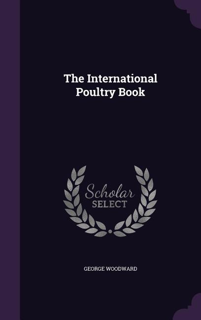 Vorderes Coverbild The International Poultry Book