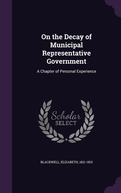 Vorderes Coverbild On the Decay of Municipal Representative Government