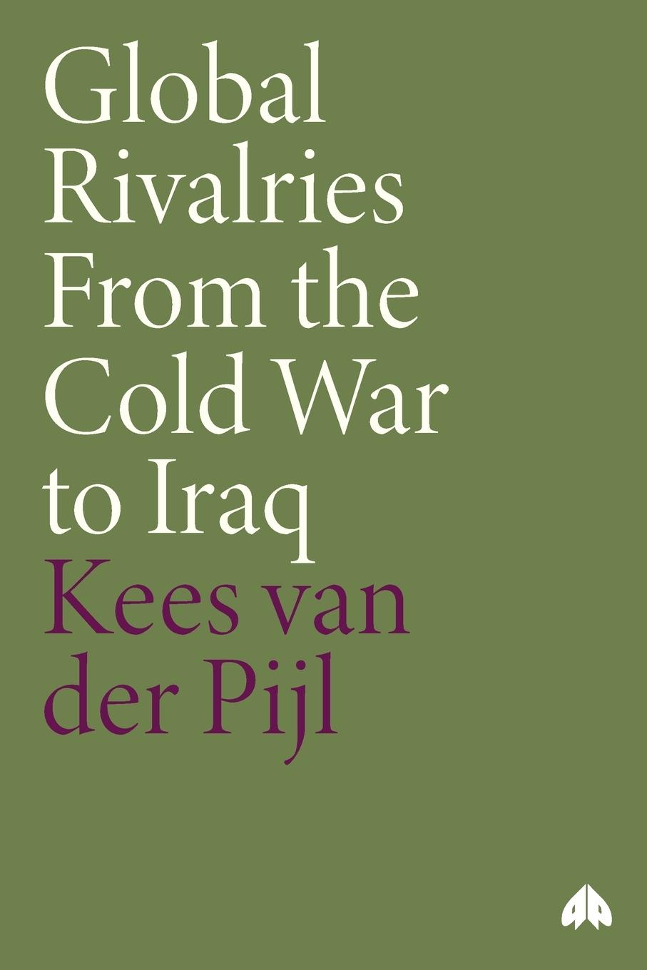 Vorderes Coverbild Global Rivalries From the Cold War to Iraq