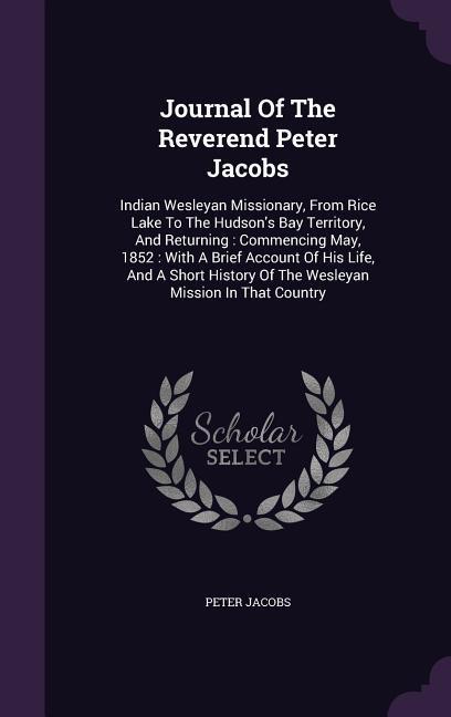 Vorderes Coverbild Journal Of The Reverend Peter Jacobs