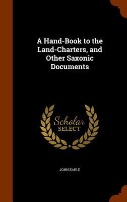 Vorderes Coverbild A Hand-Book to the Land-Charters, and Other Saxonic Documents