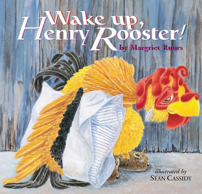 Vorderes Coverbild Wake Up, Henry Rooster!