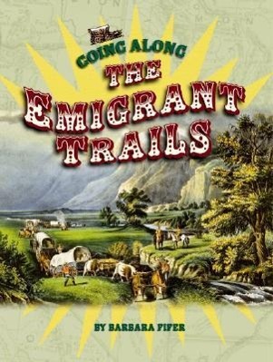 Vorderes Coverbild Going Along the Emigrant Trails