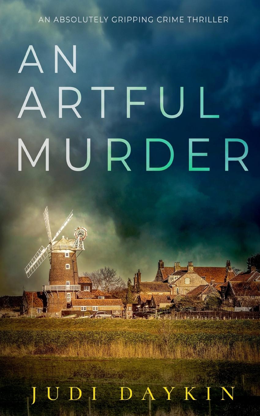 Vorderes Coverbild AN ARTFUL MURDER an absolutely gripping crime thriller