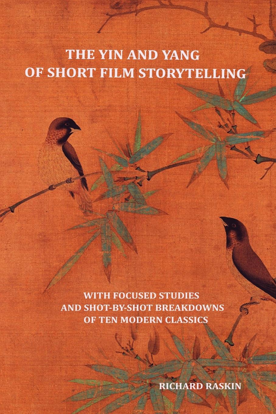 Vorderes Coverbild The Yin and Yang of Short Film Storytelling