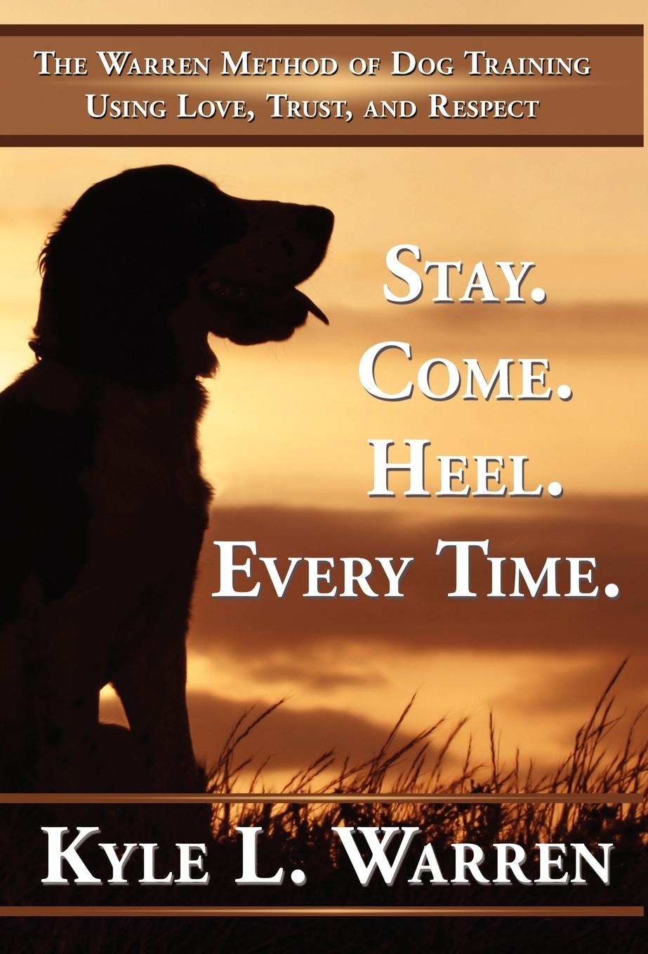Vorderes Coverbild Stay. Come. Heel. Every Time