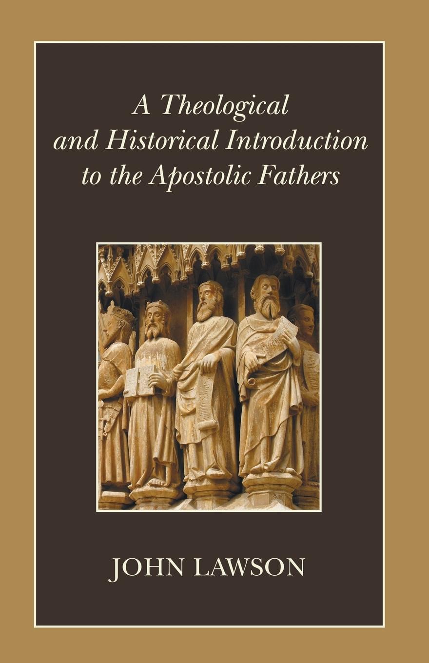 Vorderes Coverbild A Theological and Historical Introduction to the Apostolic Fathers