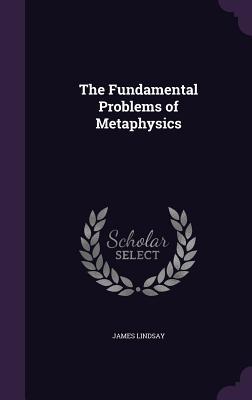 Vorderes Coverbild The Fundamental Problems of Metaphysics