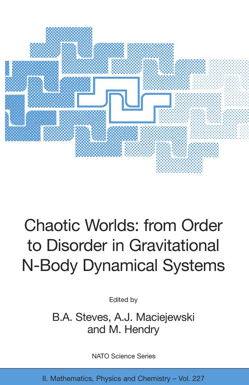 Vorderes Coverbild Chaotic Worlds: from Order to Disorder in Gravitational N-Body Dynamical Systems