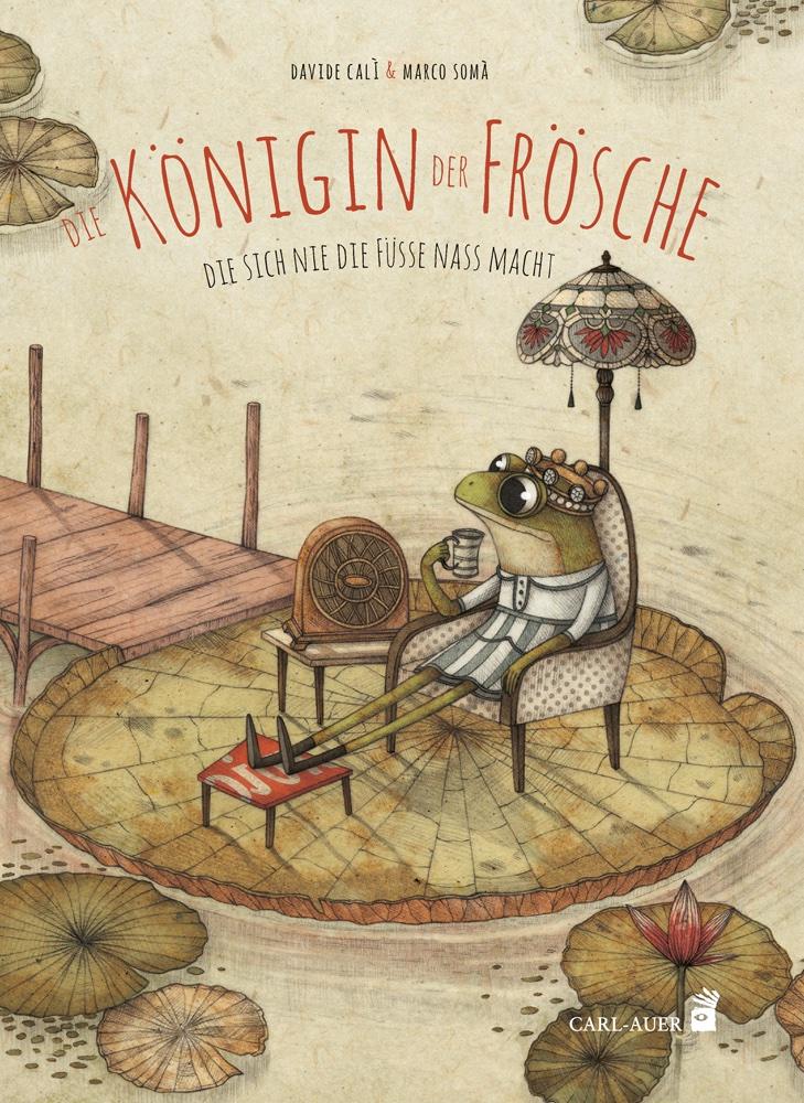 Vorderes Coverbild Die Königin der Frösche