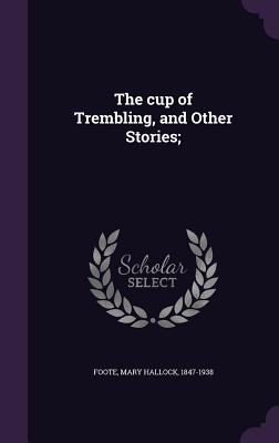 Vorderes Coverbild The cup of Trembling, and Other Stories;
