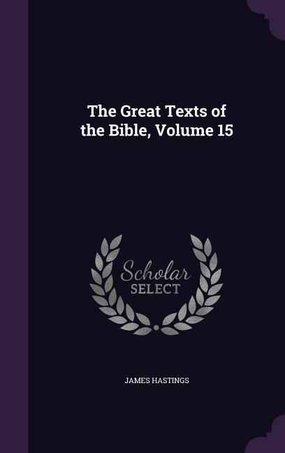 Vorderes Coverbild The Great Texts of the Bible, Volume 15