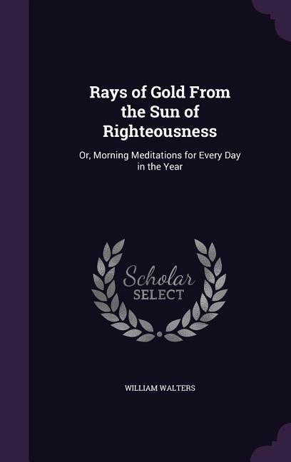 Vorderes Coverbild Rays of Gold From the Sun of Righteousness