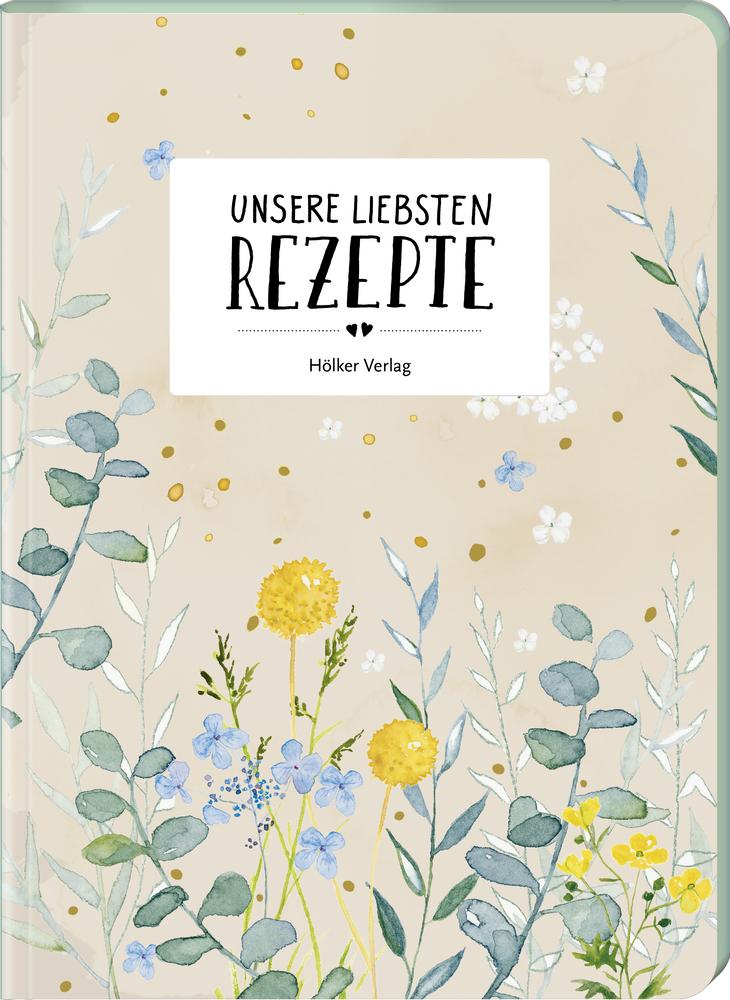 Vorderes Coverbild Unsere liebsten Rezepte