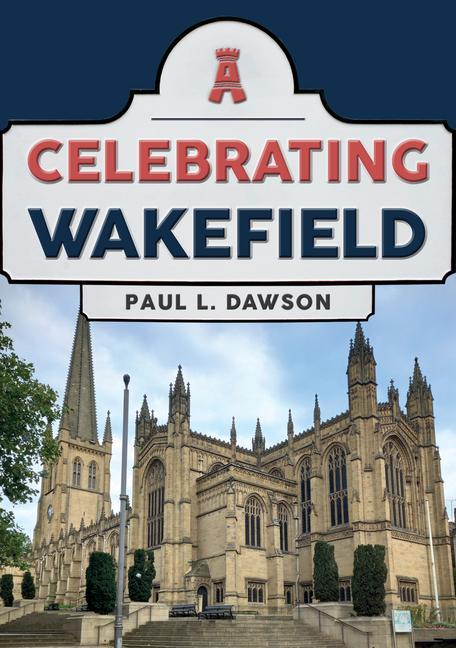 Vorderes Coverbild Celebrating Wakefield