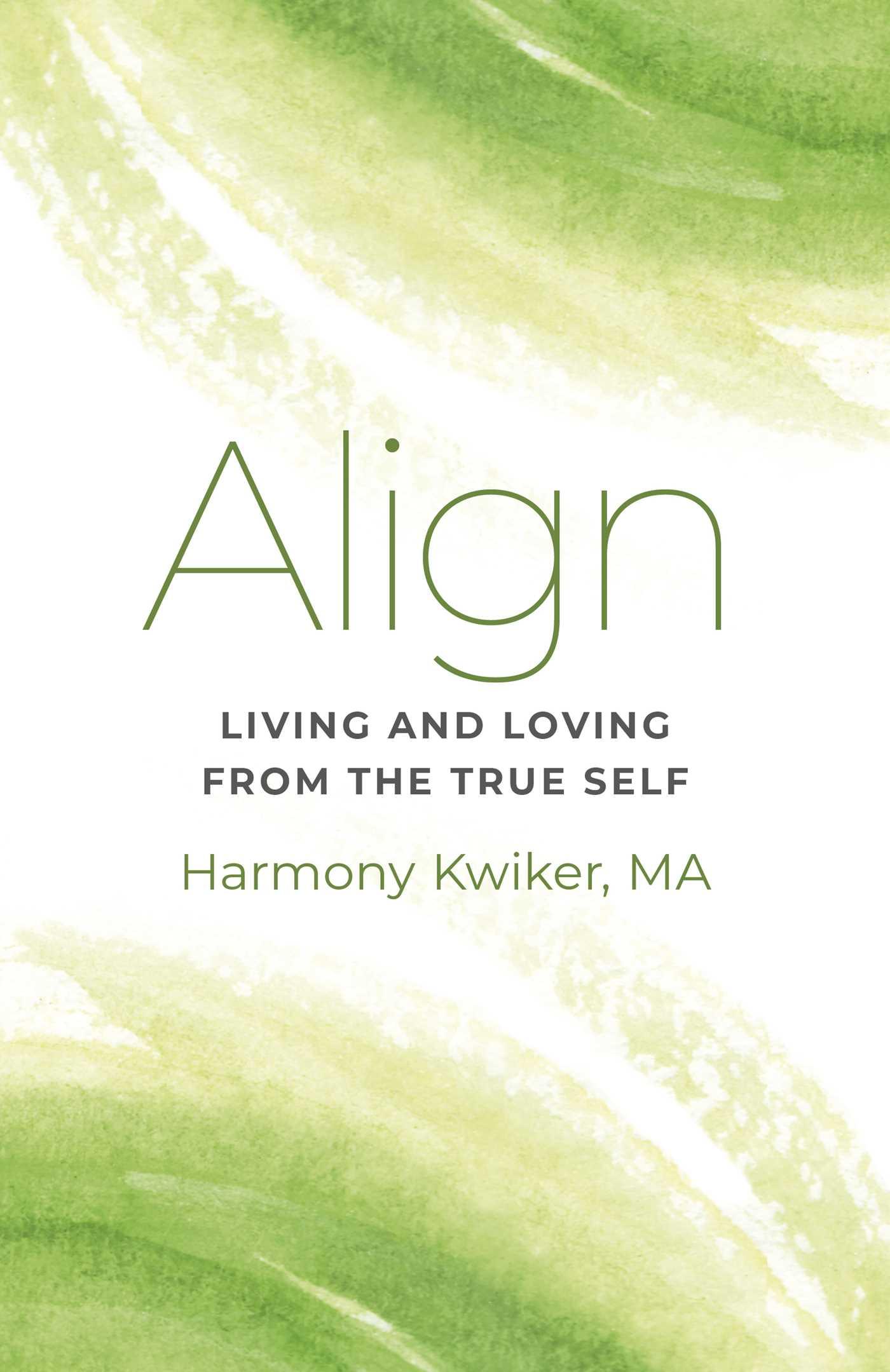 Vorderes Coverbild Align: Living and Loving from the True Self