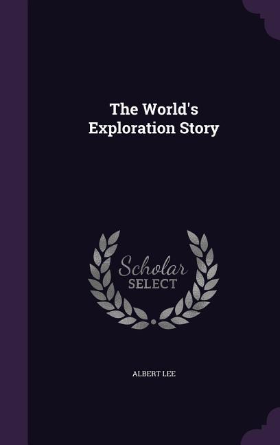 Vorderes Coverbild The World's Exploration Story