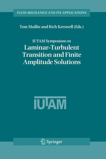 Vorderes Coverbild IUTAM Symposium on Laminar-Turbulent Transition and Finite Amplitude Solutions