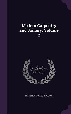 Vorderes Coverbild Modern Carpentry and Joinery, Volume 2