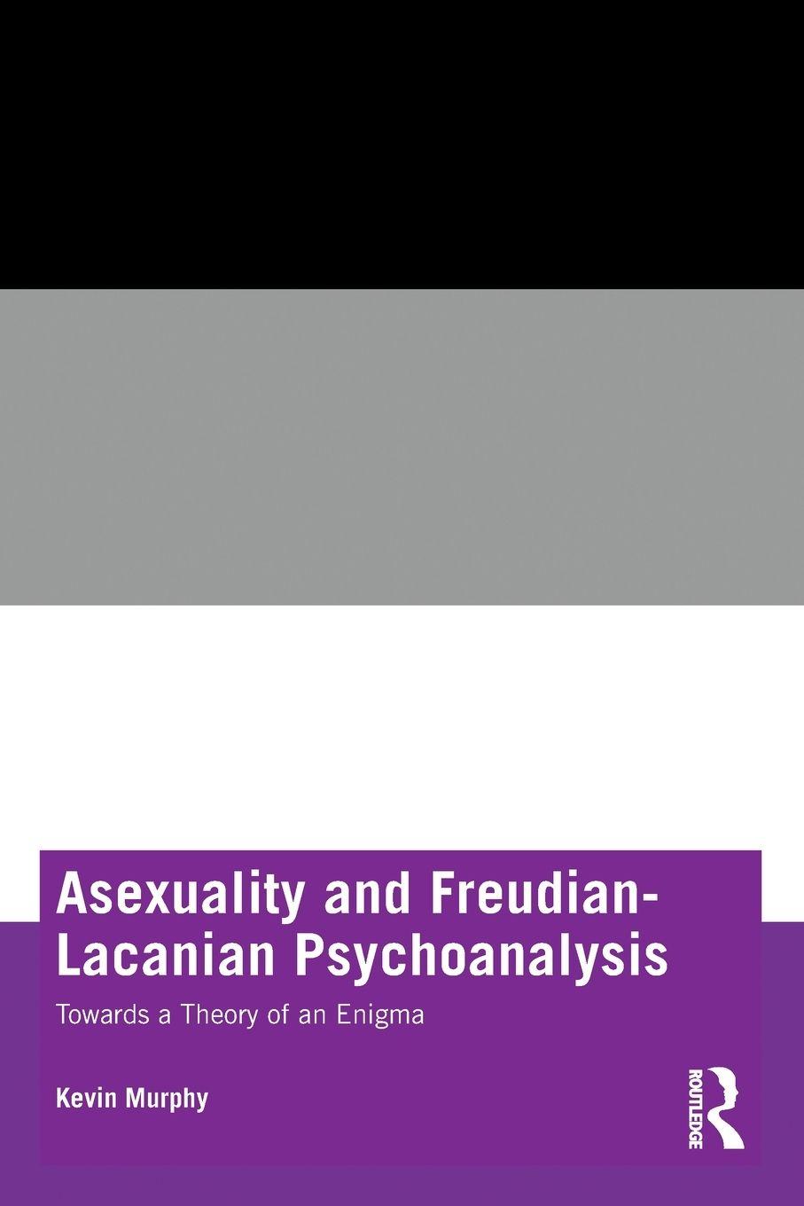 Vorderes Coverbild Asexuality and Freudian-Lacanian Psychoanalysis