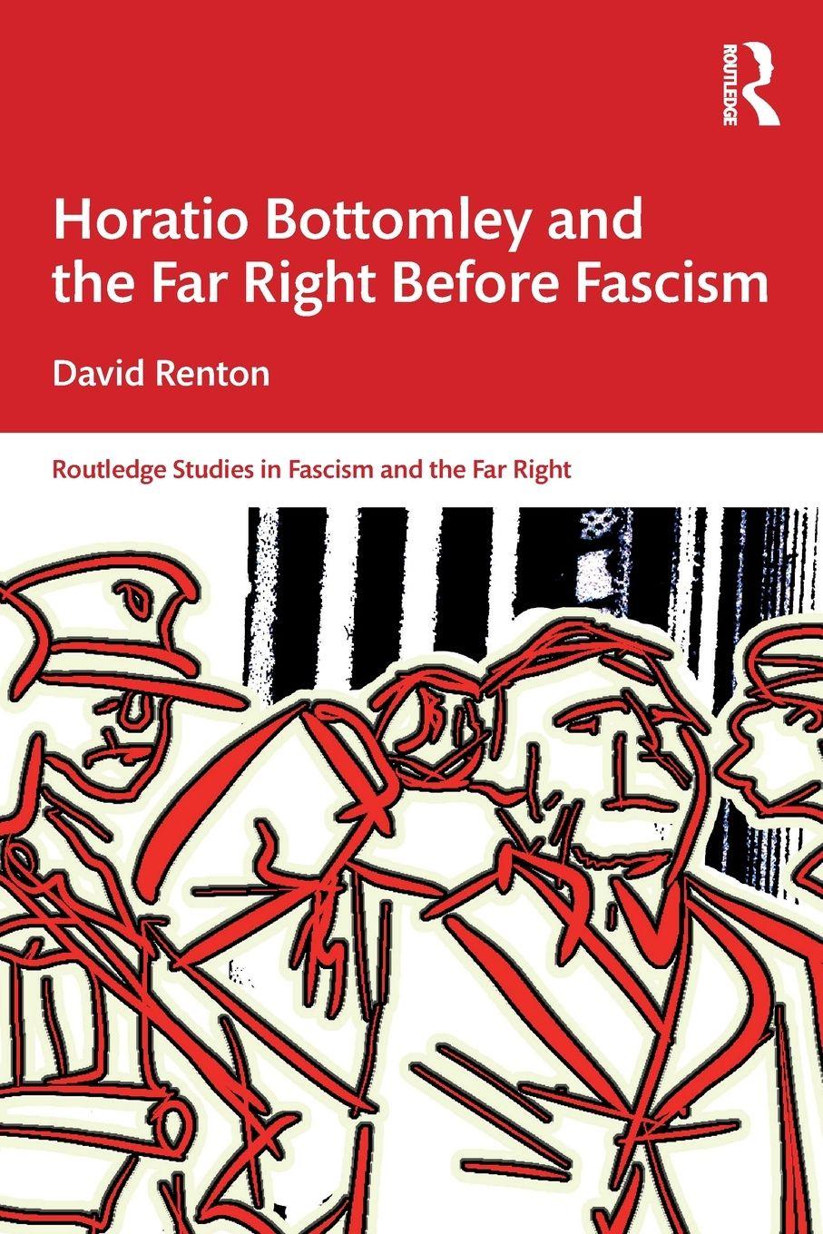 Vorderes Coverbild Horatio Bottomley and the Far Right Before Fascism