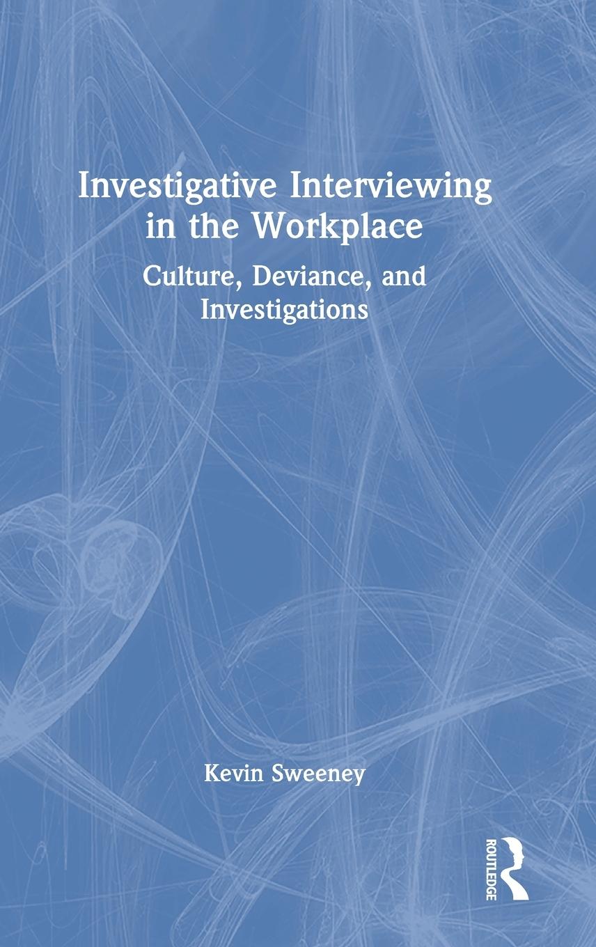 Vorderes Coverbild Investigative Interviewing in the Workplace