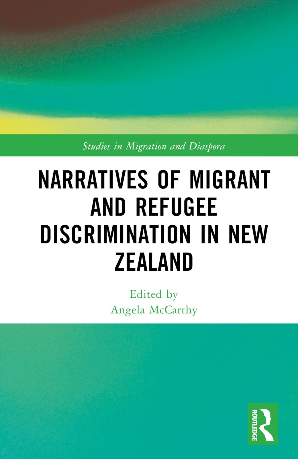 Vorderes Coverbild Narratives of Migrant and Refugee Discrimination in New Zealand