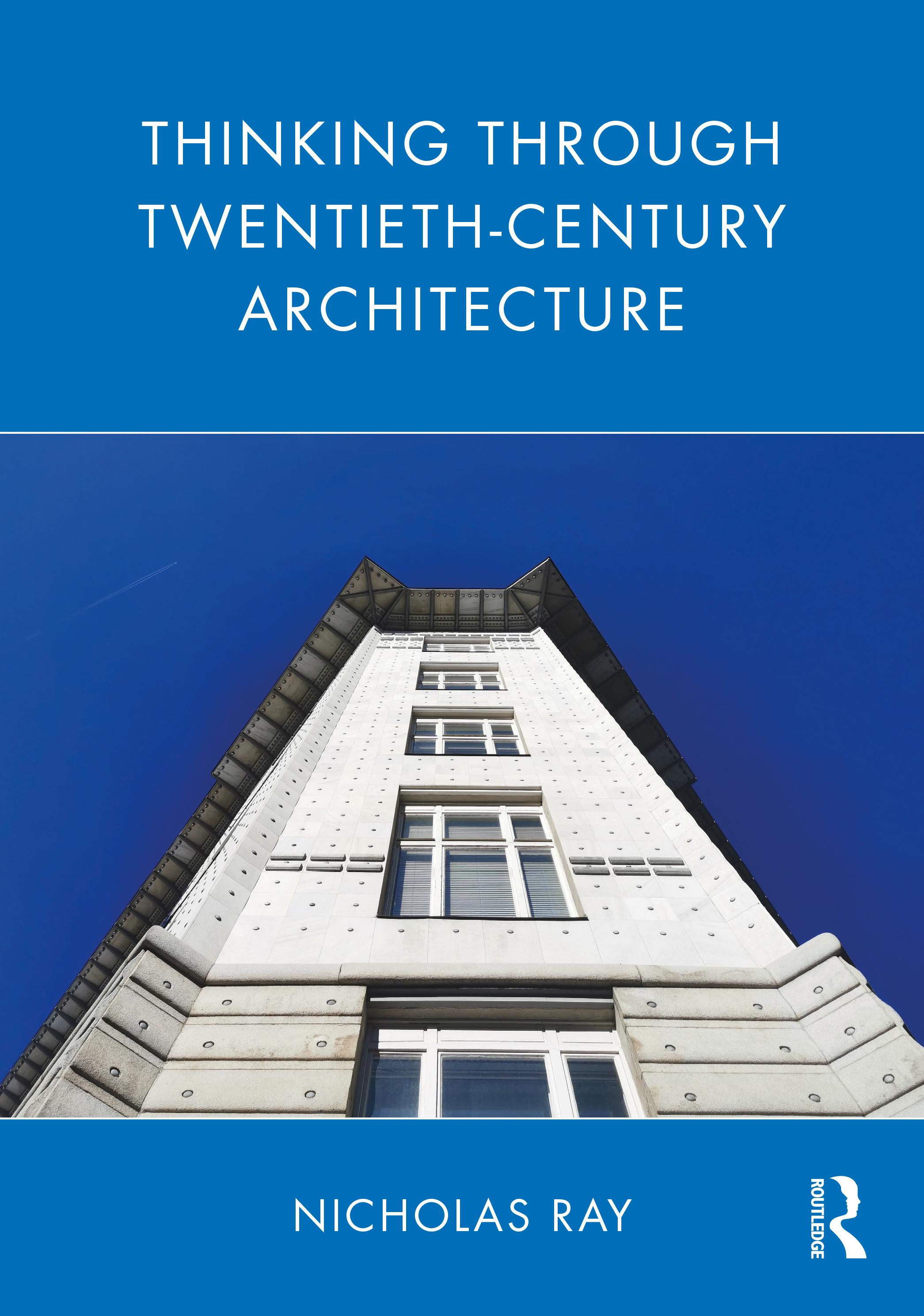 Vorderes Coverbild Thinking Through Twentieth-Century Architecture