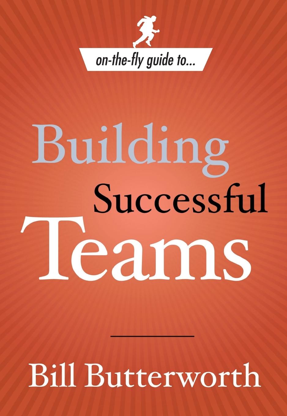 Vorderes Coverbild On-the-Fly Guide to Building Successful Teams