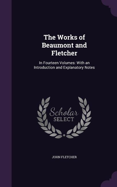 Vorderes Coverbild The Works of Beaumont and Fletcher