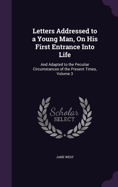 Vorderes Coverbild Letters Addressed to a Young Man, On His First Entrance Into Life