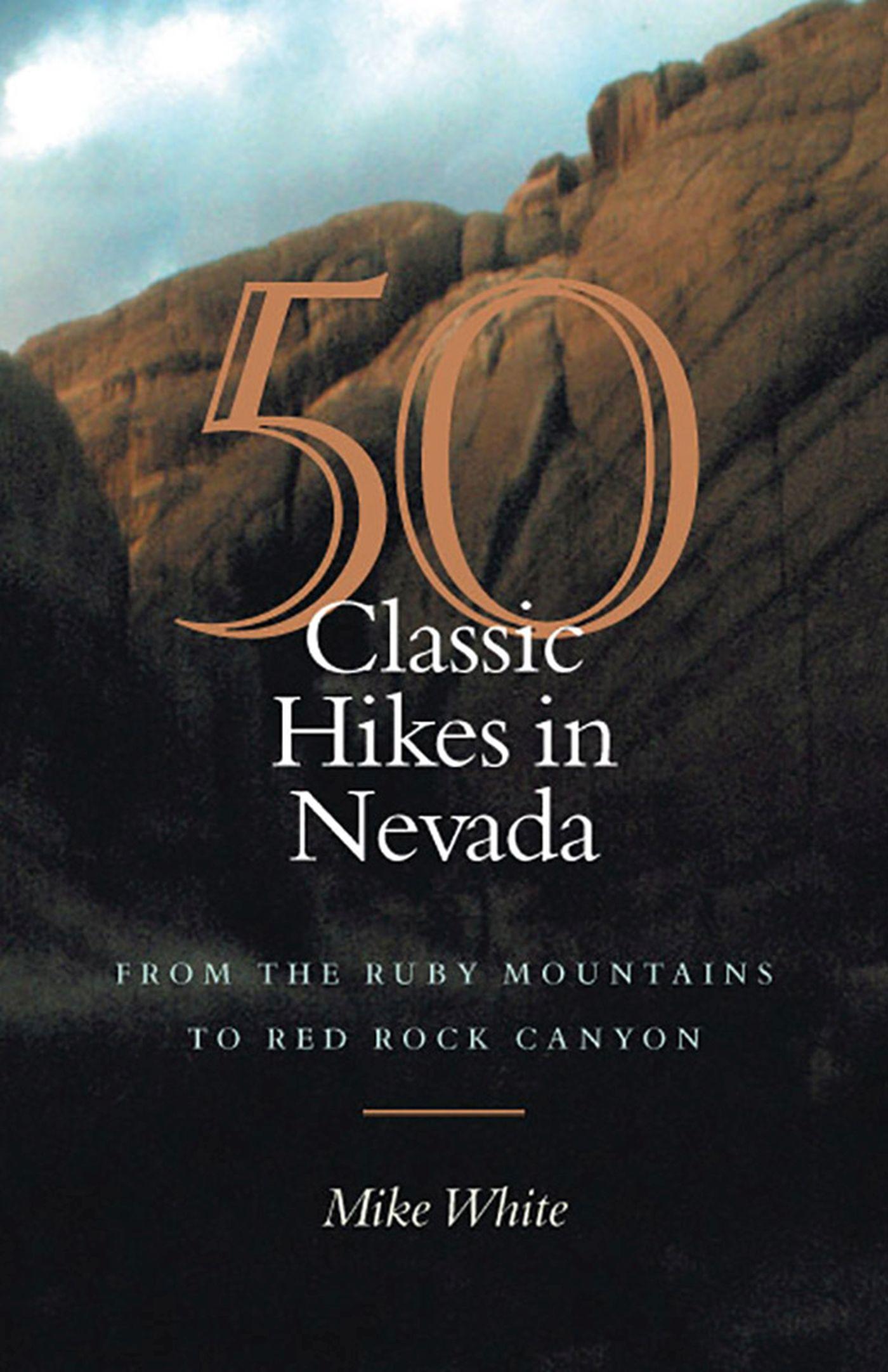 Vorderes Coverbild 50 Classic Hikes in Nevada: From the Ruby Mountains to Red Rock Canyon