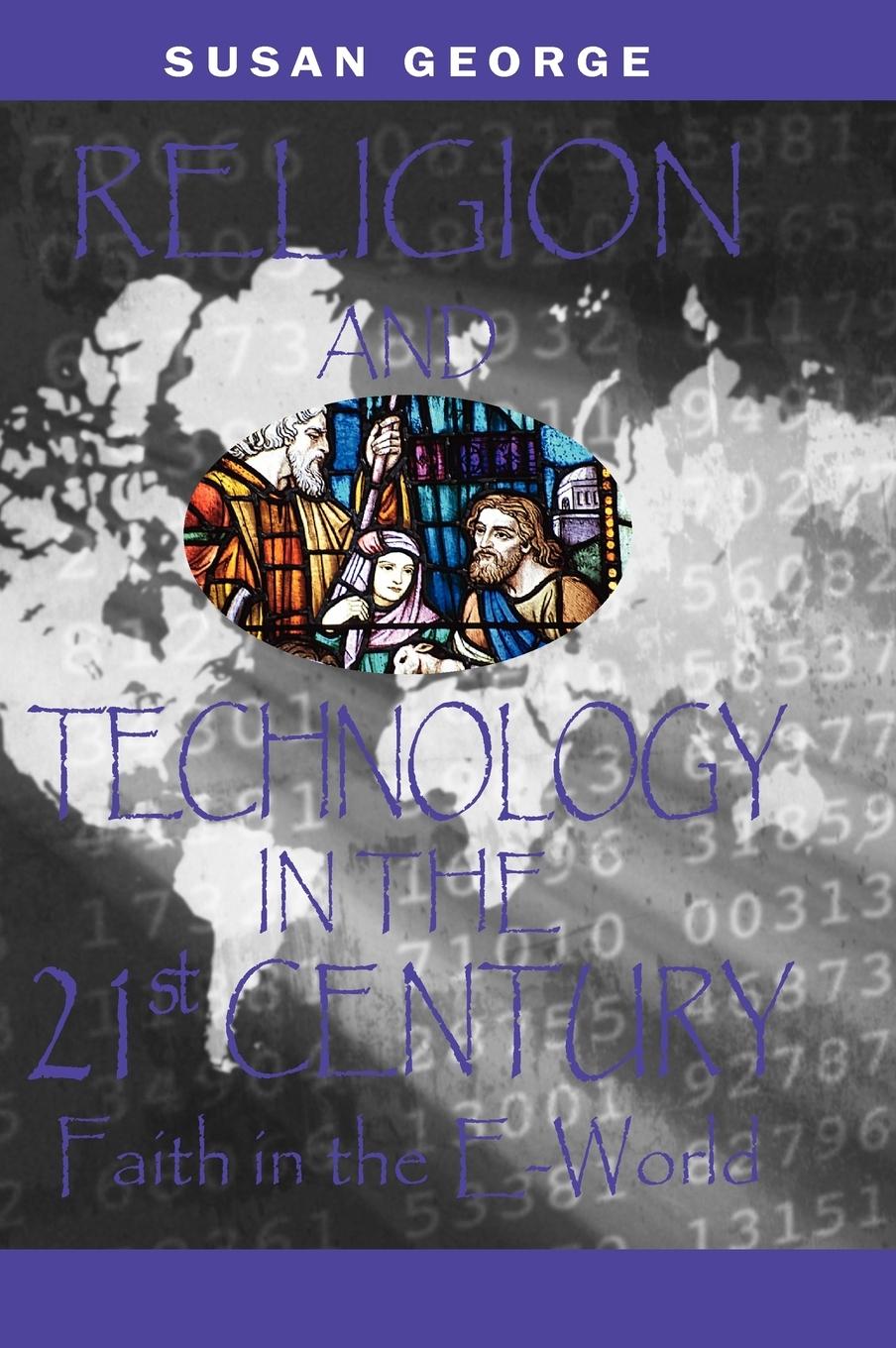 Vorderes Coverbild Religion and Technology in the 21st Century