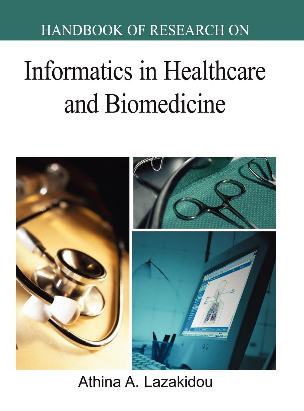 Vorderes Coverbild Handbook of Research on Informatics in Healthcare and Biomedicine