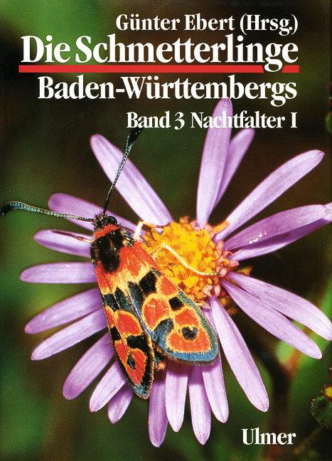 Vorderes Coverbild Die Schmetterlinge Baden-Württembergs 3. Nachtfalter 1