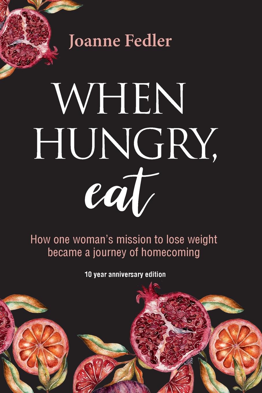 Vorderes Coverbild When Hungry, Eat