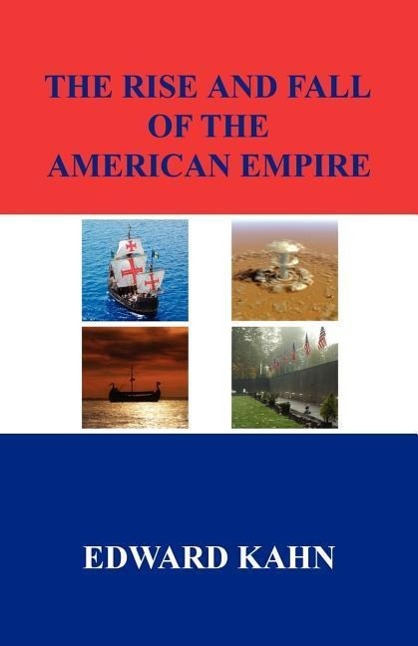Vorderes Coverbild The Rise And Fall Of The American Empire