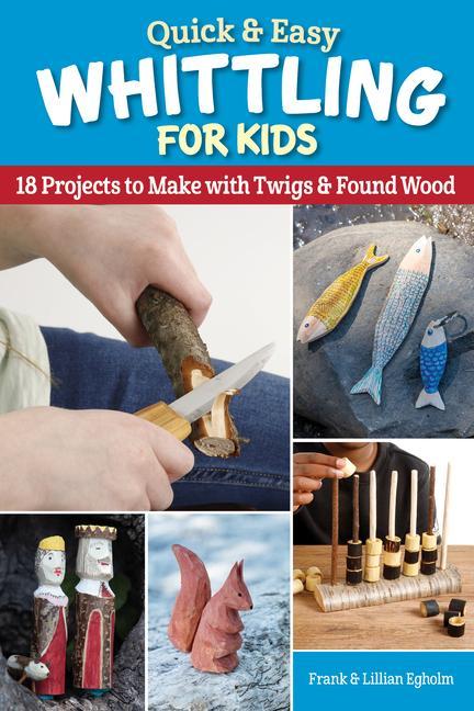 Vorderes Coverbild Quick & Easy Whittling for Kids