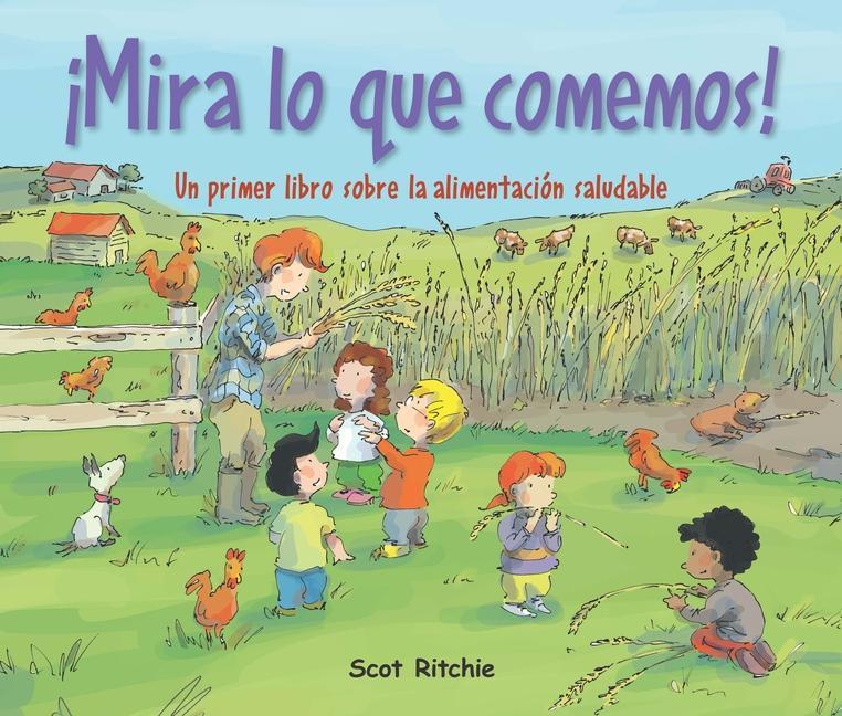 Vorderes Coverbild ¡Mira Lo Que Comemos!: Un Primer Libro Sobre La Alimentación Saludable