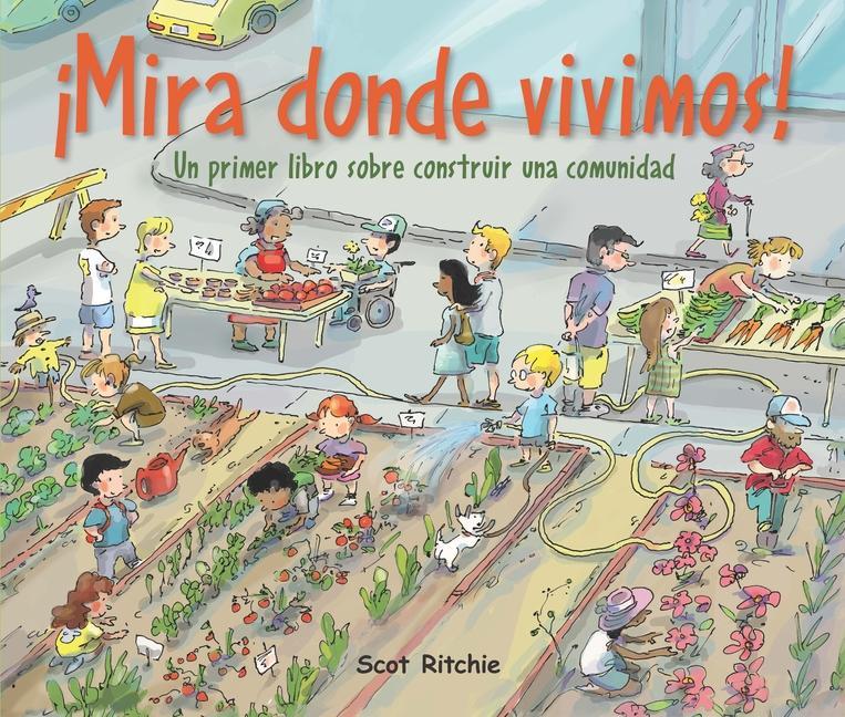 Vorderes Coverbild ¡Mira Donde Vivimos!: Un Primer Libro Sobre Construir Una Comunidad