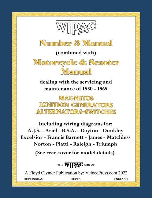 Vorderes Coverbild Wipac (Combined) Number 3 Manual and Motorcycle & Scooter Manual 1950-1969