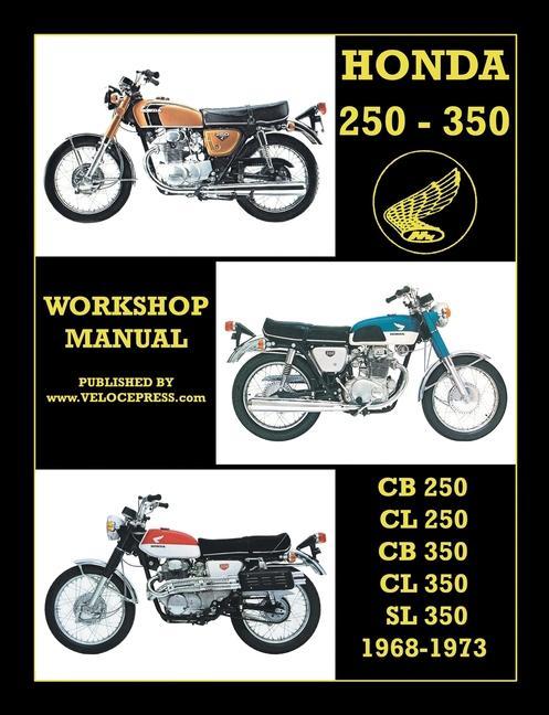 Vorderes Coverbild Honda Cb250, Cl250, Cb350, Cl350 & SL 350 1968 to 1973 Workshop Manual