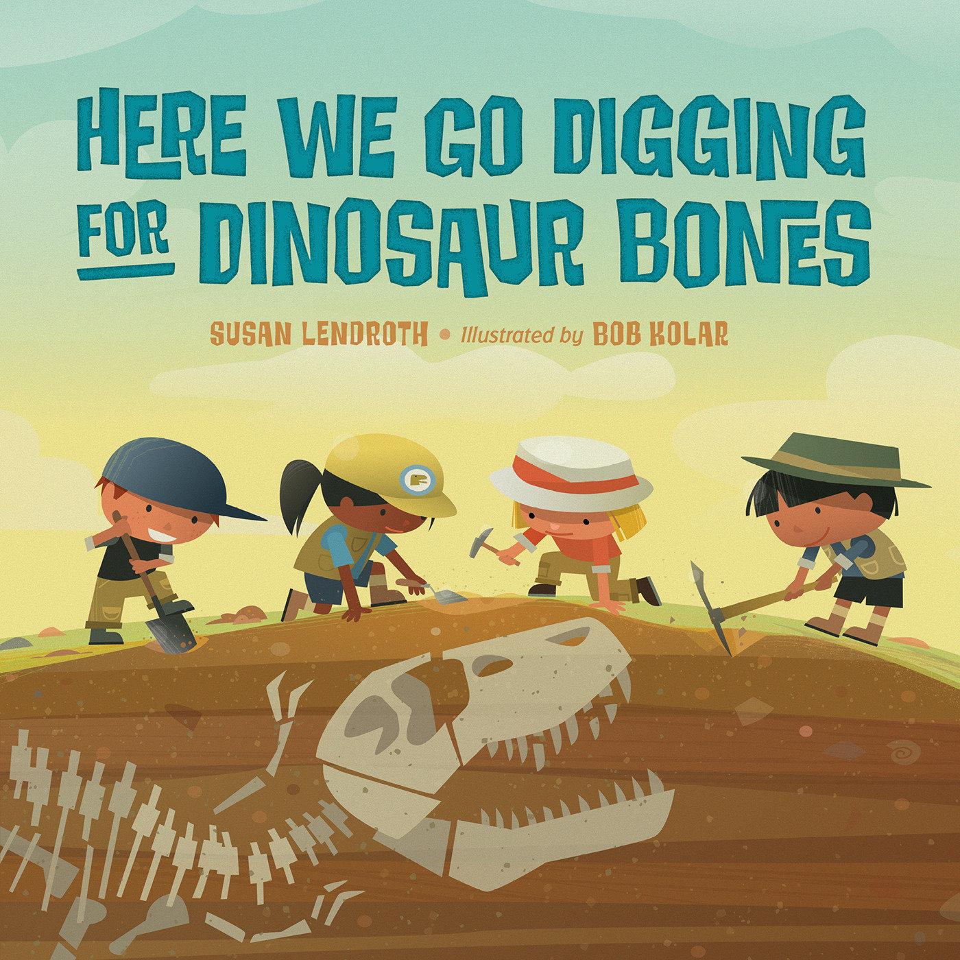 Vorderes Coverbild Here We Go Digging for Dinosaur Bones