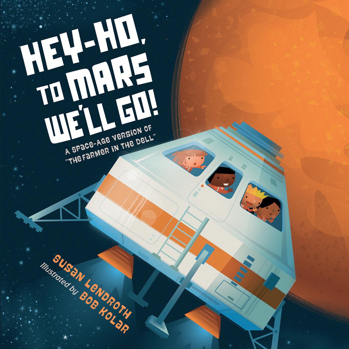 Vorderes Coverbild Hey-Ho, to Mars We'll Go!