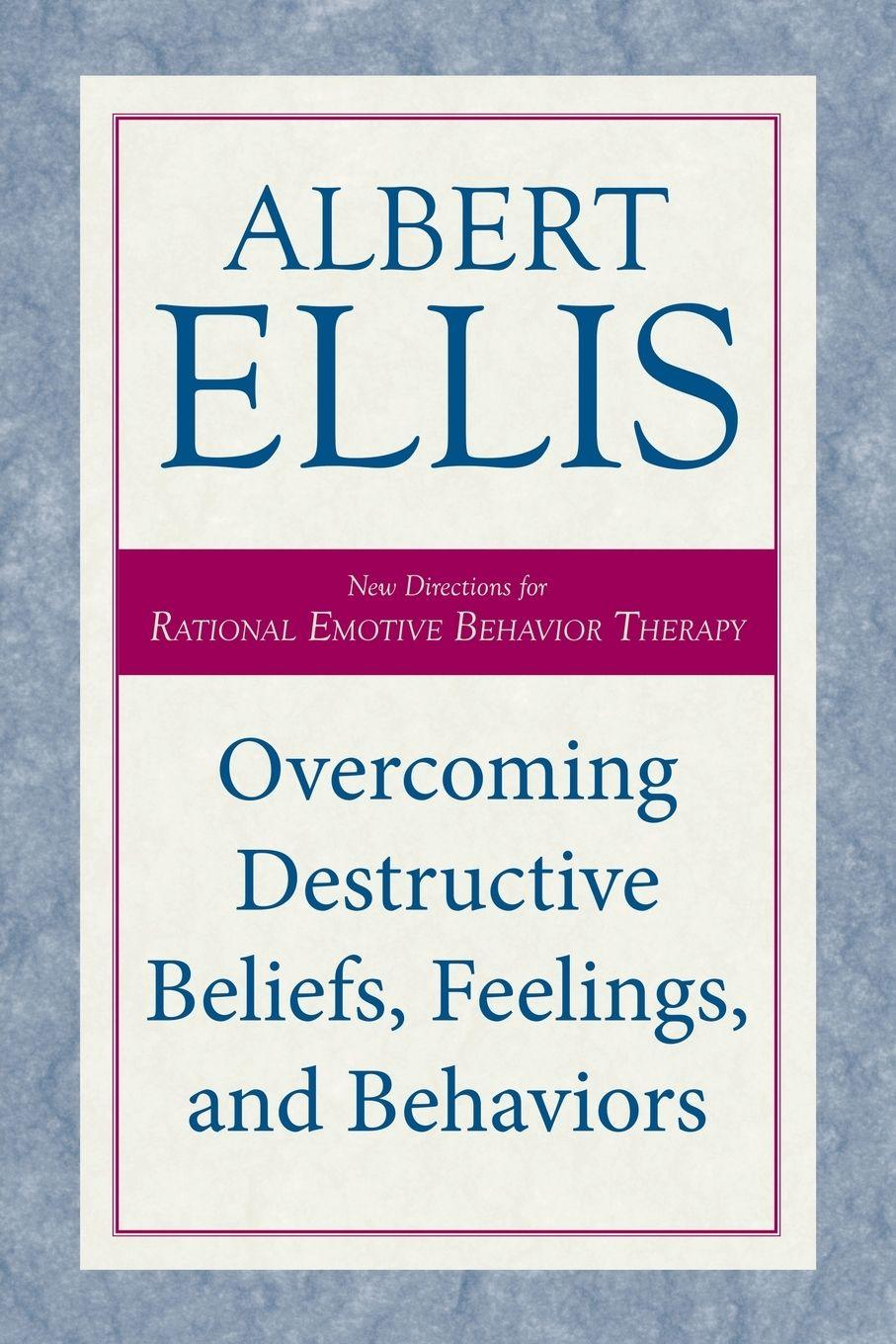 Vorderes Coverbild Overcoming Destructive Beliefs, Feelings, and Behaviors