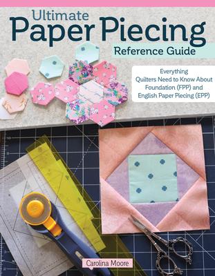Vorderes Coverbild Ultimate Paper Piecing Reference Guide