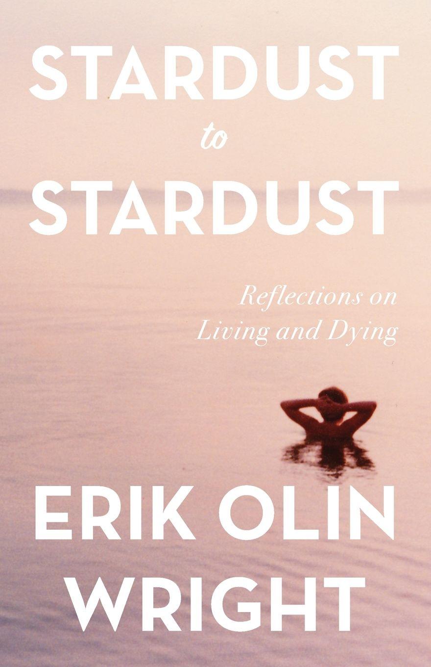 Vorderes Coverbild Stardust to Stardust: Reflections on Living and Dying